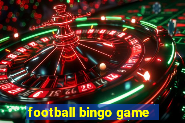 football bingo game - play now